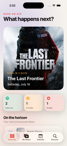 Back On Air home screen showing The Last Frontier returning Saturday, July 18, with counts of shows that have a date set, are in limbo, and have ended.